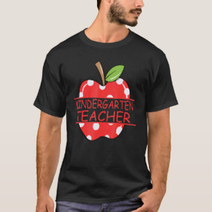Kindergarten Teacher Apple Teacher Life T-Shirt