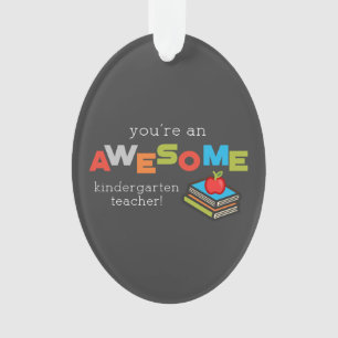 Kindergarten Teacher Appreciation Day, Awesome Ornament