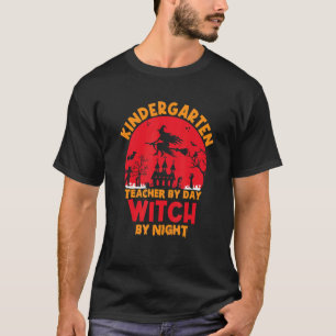 kindergarten teacher by day witch by night happy H T-Shirt