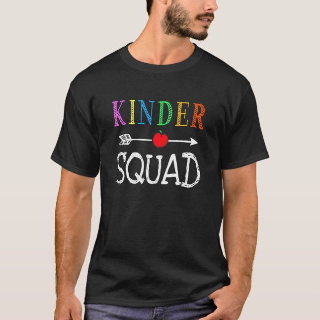 Kindergarten Teacher Kinder Squad 1st First Day Of T-Shirt (Front)
