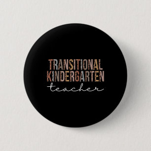 Kindergarten Teacher Leopard Appreciation Women 2 Inch Round Button