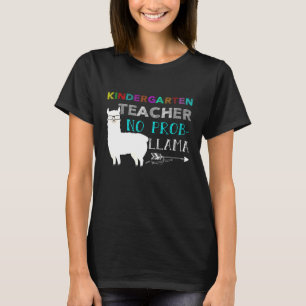 Kindergarten Teacher No Pro Llama Back to of Schoo T-Shirt