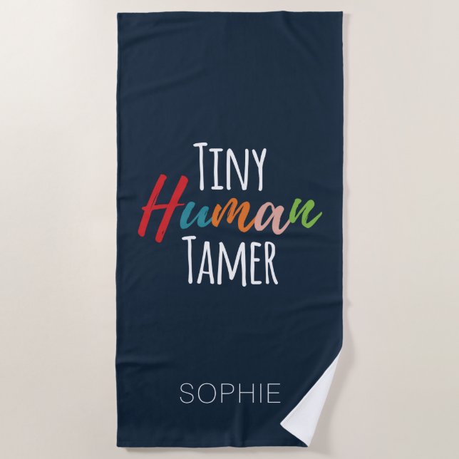 Kindergarten Teacher Tiny Human Tamer Personalized Beach Towel (Front)