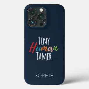 Kindergarten Teacher Tiny Human Tamer Personalized iPhone 13 Pro Case