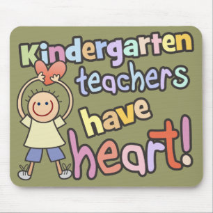 Kindergarten Teachers Have Heart Mousepad
