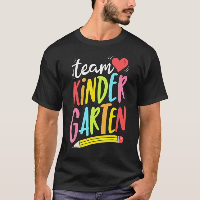 Kindergarten Team Kinder Back To School Teacher Ki T-Shirt (Front)