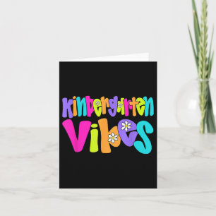 Kindergarten Vibes Teacher Student Funny Back To S Card