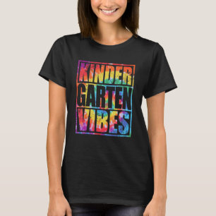 Kindergarten Vibes Team Kinder Tie Dye First Day O T-Shirt