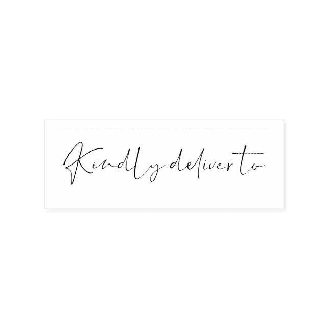 Kindly deliver to calligraphy rubber stamp (Imprint)