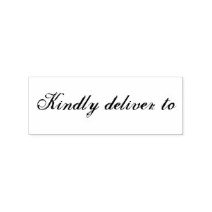 Kindly deliver to calligraphy rubber stamp