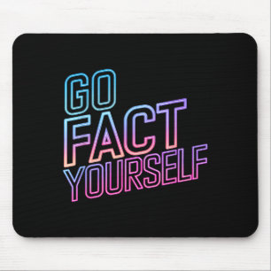 Kindly Go Fact Yourself Funny Cyber Vibes Slogan S Mouse Pad
