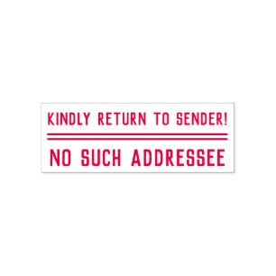 "Kindly Return To Sender!" "No Such Addressee" Self-inking Stamp