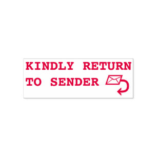 "KINDLY RETURN TO SENDER" Rubber Stamp