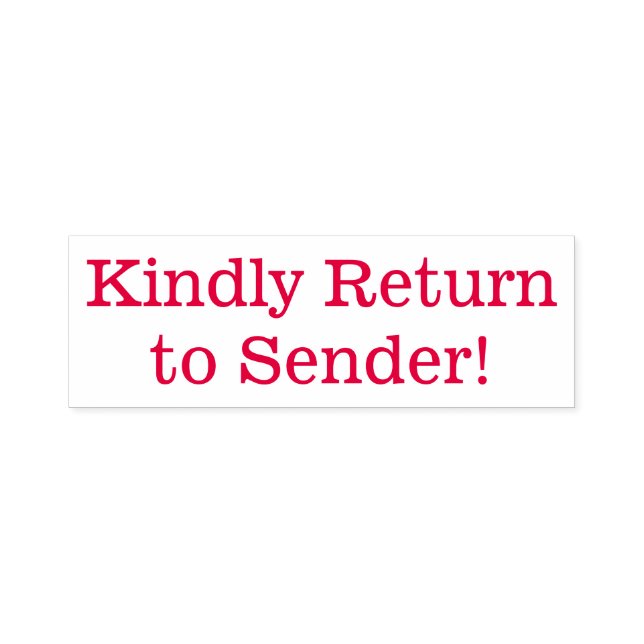 "Kindly Return to Sender!" Rubber Stamp (Design)