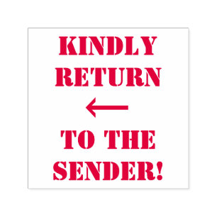 "KINDLY RETURN TO THE SENDER!" + Arrow Self-inking Stamp