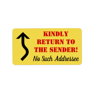 "Kindly Return to the Sender!" "No Such Addressee" Label