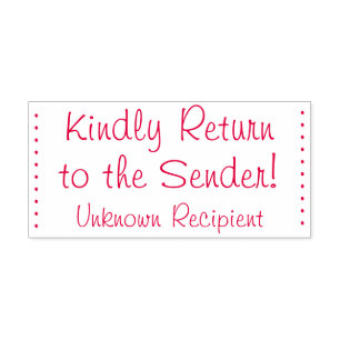 "Kindly Return to the Sender!" "Unknown Recipient" Self-inking Stamp