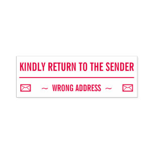 "KINDLY RETURN TO THE SENDER", "WRONG ADDRESS" SELF-INKING STAMP