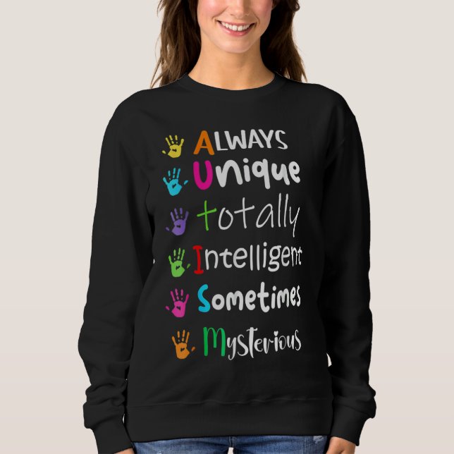 Kindness Always Unique Totally Autism Awareness Ha Sweatshirt (Front)