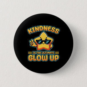 Kindness Anti Bullying Week Ultimate Glow Up Stick 2 Inch Round Button