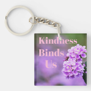 Kindness Binds Us Keychain