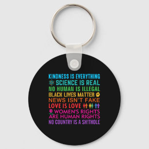 Kindness Black Lives Womens Rights Love Science An Keychain