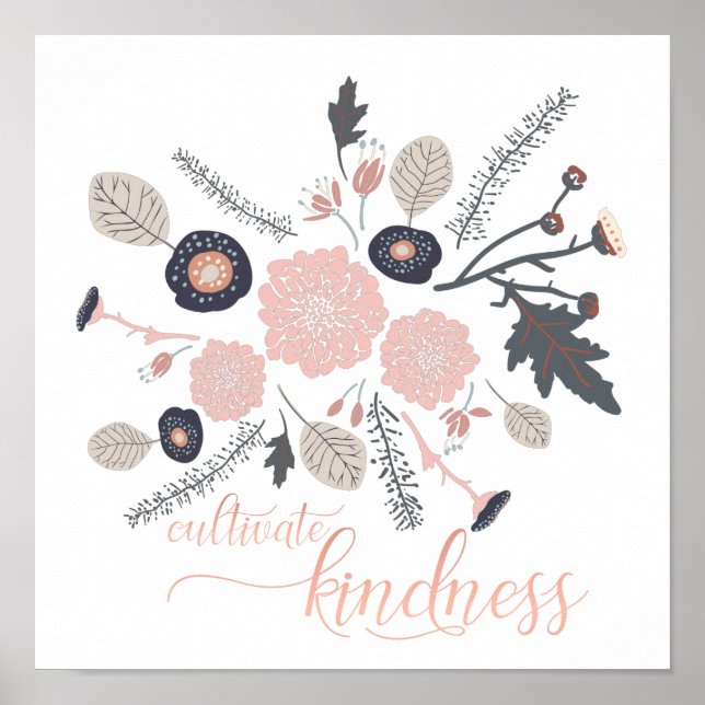 Kindness Botanical Pink Black Flowers Poster (Front)