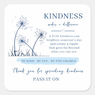 Kindness Card – Inspirational Reminder to Be Kind, Square Sticker