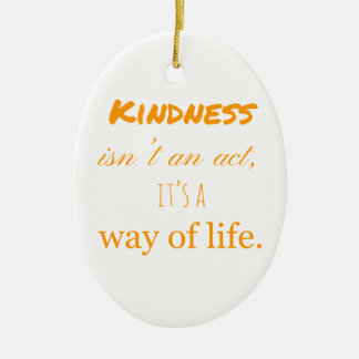 Kindness Ceramic Ornament