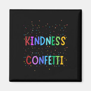 Kindness Confetti – Bright And Colourful Positive  Magnet