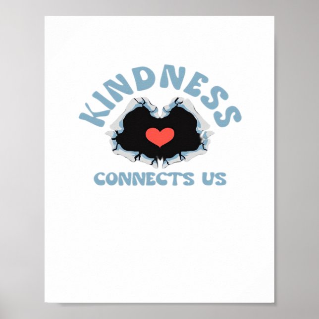 Kindness Connects Us Classic Poster (Front)