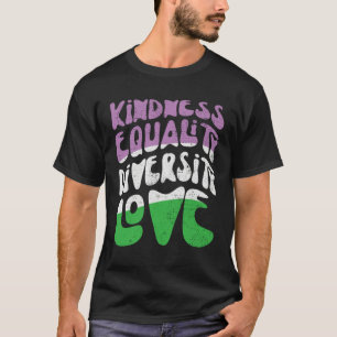 Kindness Equality Love Genderqueer 1 T-Shirt
