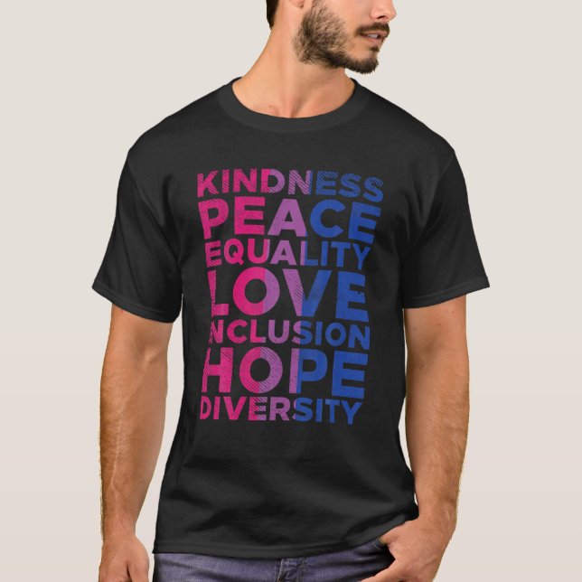 Kindness Equality Love LGBTQ Bisexual Flag Gay Pri T-Shirt (Front)