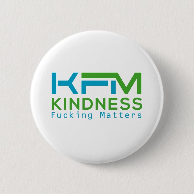 Kindness Fing Matters 2 Inch Round Button (Front)
