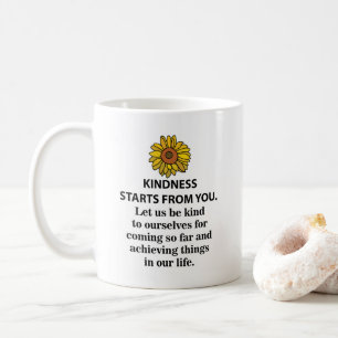 Kindness Inspirational Quote  Sunflower Kindness Coffee Mug