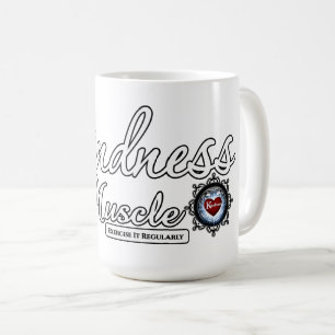Kindness Is A Muscle Coffee Mug