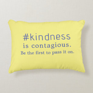 "#kindness is contagious Be the first" Yellow Accent Pillow