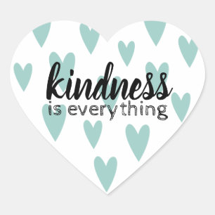 Kindness Is Everything Black and Teal Heart Sticker
