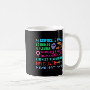 Kindness Is Everything, Black Lives , Science Is Coffee Mug