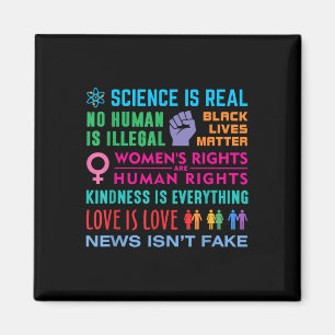 Kindness Is Everything, Black Lives , Science Is Magnet
