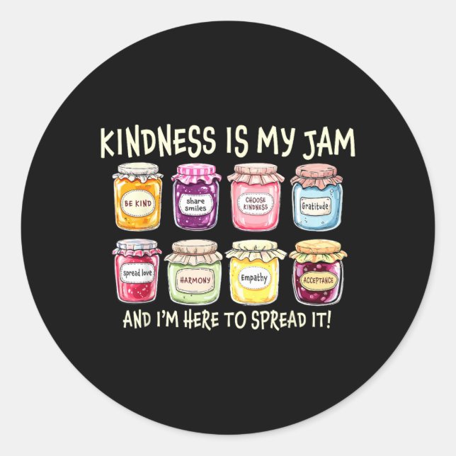 Kindness Is Favourite And Here To Spread Classic Round Sticker (Front)
