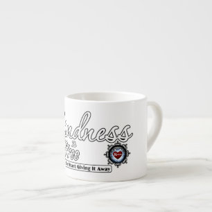 Kindness Is Free Espresso Cup