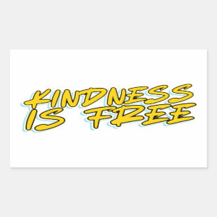 KINDNESS IS FREE STICKER