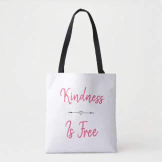 Kindness Is Free Tote Bag