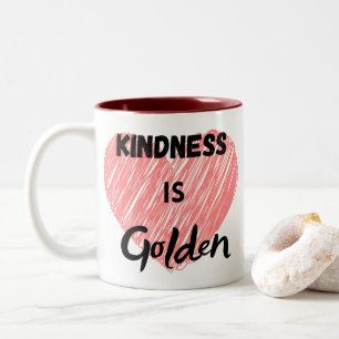 Kindness is golden Two-Tone coffee mug