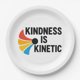 Kindness is Kinetic Paper Plate