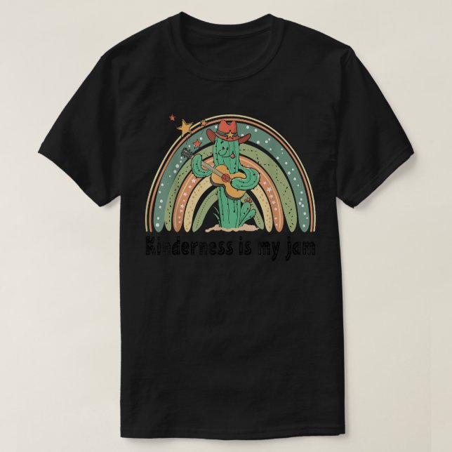 Kindness Is My Jam Cactus Play Guitar Rainbow  T-Shirt (Design Front)