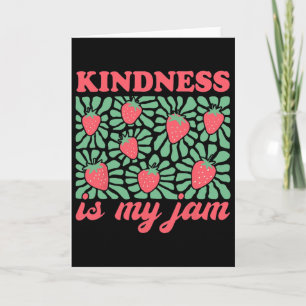 Kindness Is My Jam Mental Health Card