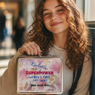 Kindness is My superpower Metal Lunchbox