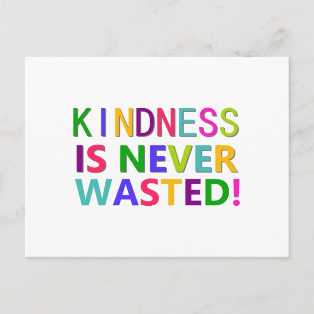 Kindness is Never Wasted Postcard (Front)